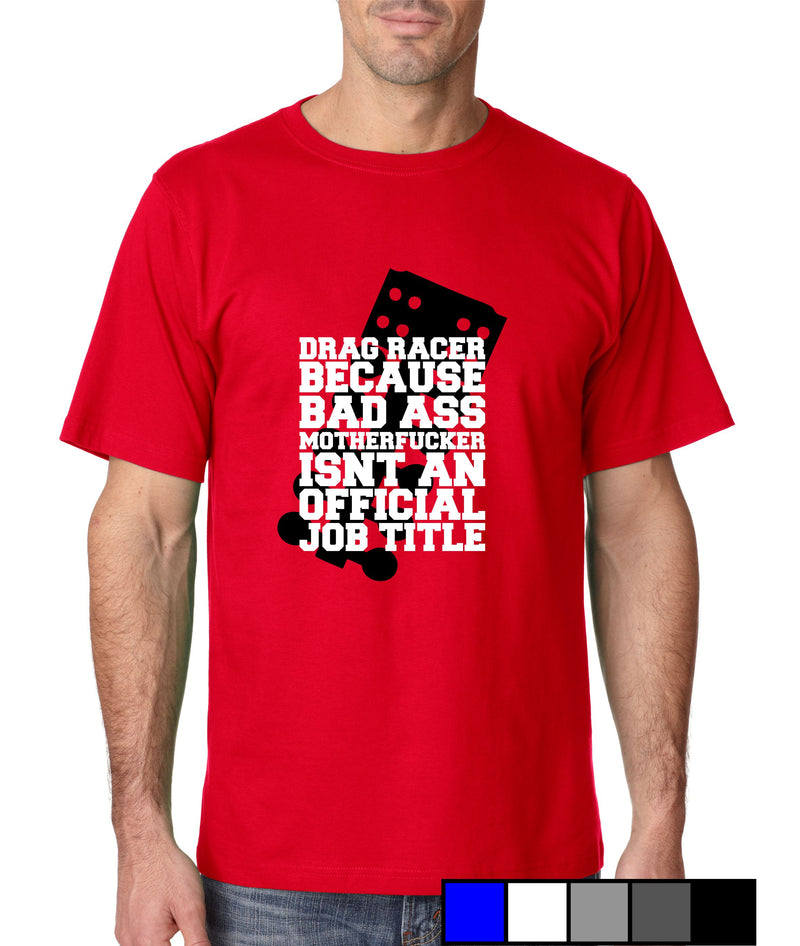Bad Ass Drag Racer - Gear Driven Apparel