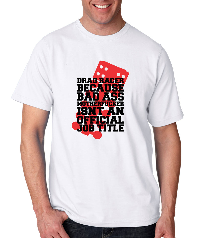Bad Ass Drag Racer - Gear Driven Apparel