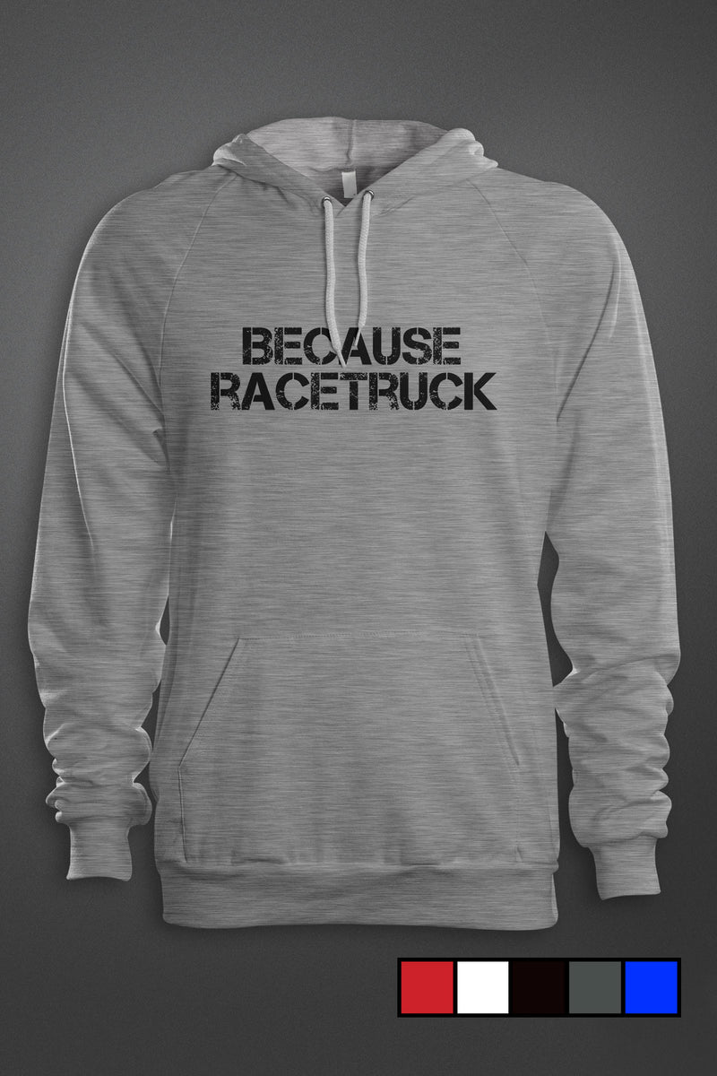 Because Racetruck - Gear Driven Apparel