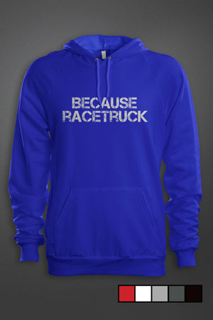 Because Racetruck - Gear Driven Apparel