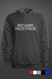 Because Racetruck - Gear Driven Apparel