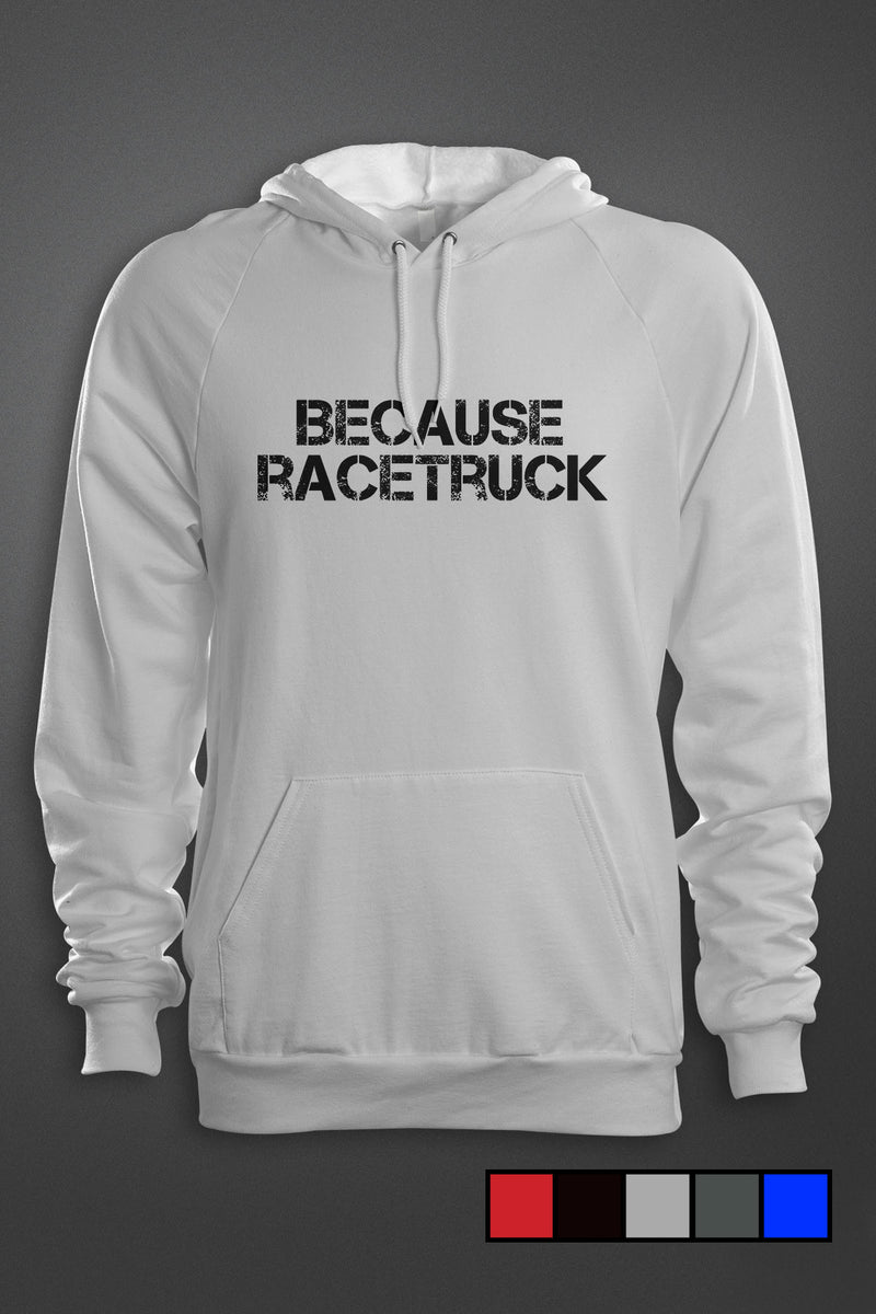 Because Racetruck - Gear Driven Apparel