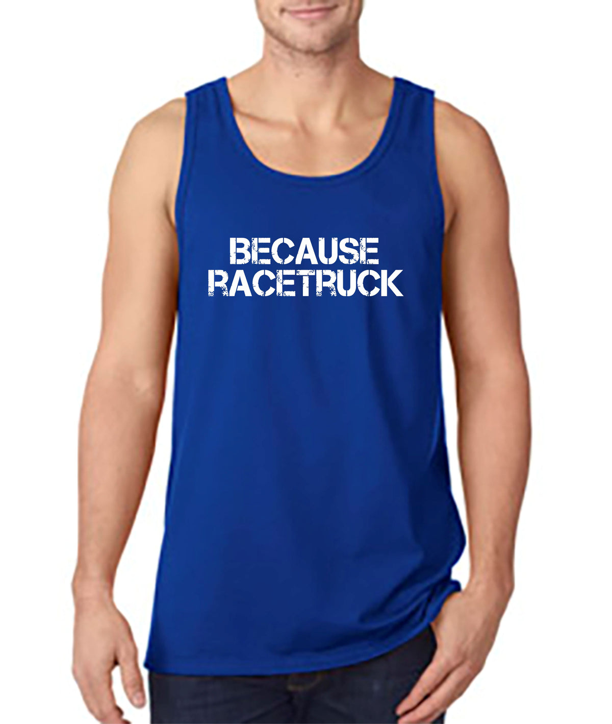 Because Racetruck Tank - Gear Driven Apparel