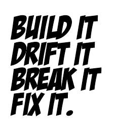 Build it Drift it Decal - Gear Driven Apparel