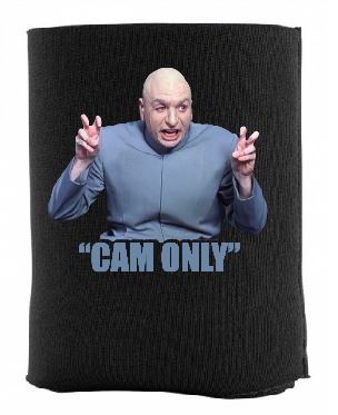 Dr Evil "Cam Only" Koozie - Gear Driven Apparel