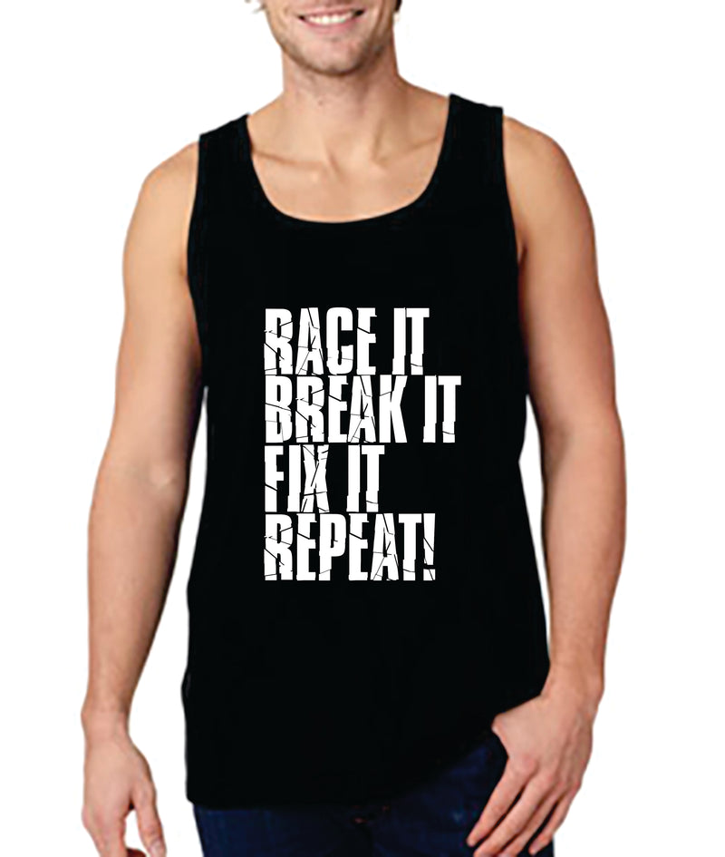 Race it, Break it, Fix it, Repeat! - Gear Driven Apparel