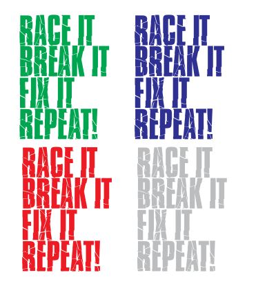 Race it Break it Decal - Gear Driven Apparel