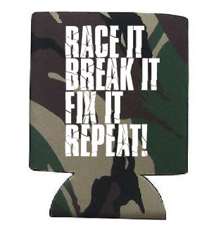 Race it, Break it, Fix it, Repeat! Koozie - Gear Driven Apparel