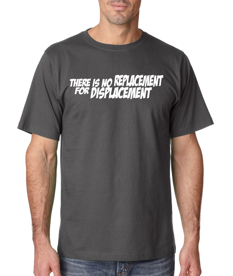 No Replacement for Displacement - Gear Driven Apparel