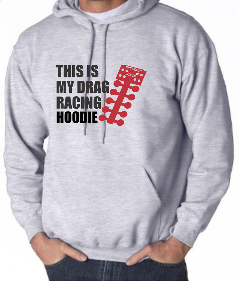 This is my Drag Racing Hoodie - Gear Driven Apparel