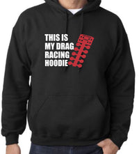 This is my Drag Racing Hoodie - Gear Driven Apparel