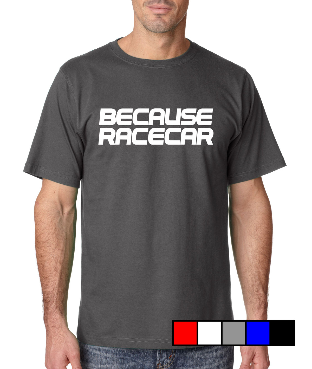 Because Racecar - Gear Driven Apparel