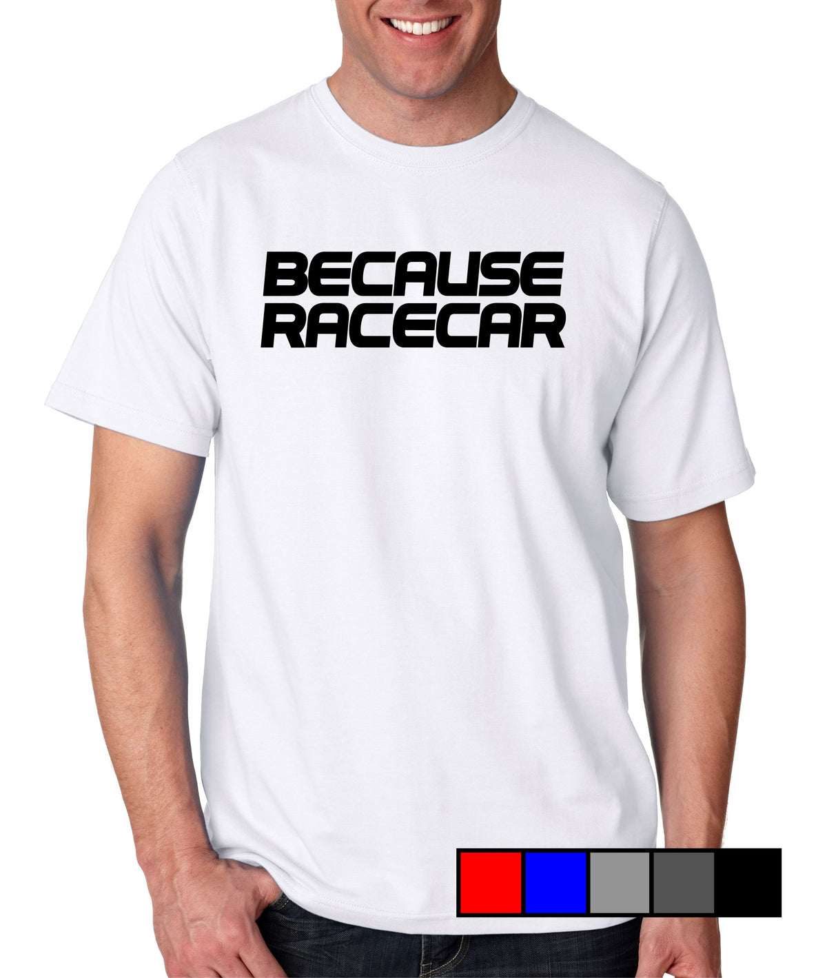 Because Racecar - Gear Driven Apparel